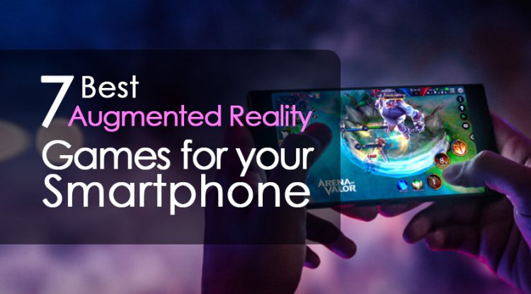 7 Best Augmented Reality Games For Your Smartphone