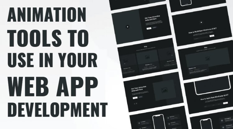 Animation Tools to Use in Your Web App Development
