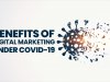 Benefits of Digital Marketing under Covid19