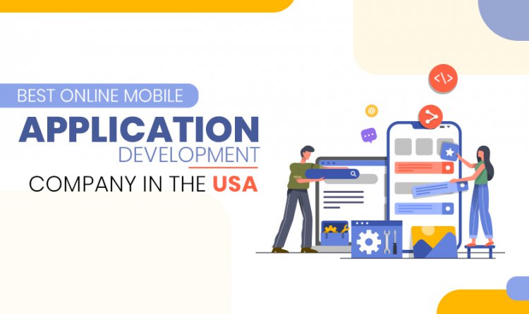 Best Online Mobile Application Development Company in the USA