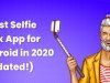 Best Selfie Stick App for Android