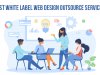 Best White Label Web Design Outsource Services