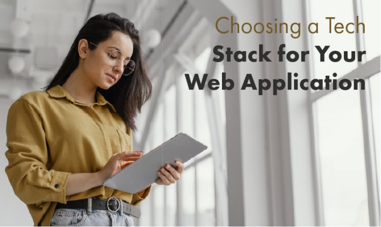 Choosing a Tech Stack for Your Web Application