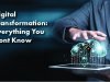 Digital Transformation: Everything You Didn't Know