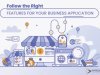 Follow the Right Features for Your Business Application
