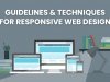 Guidelines and Techniques for Responsive Web Design