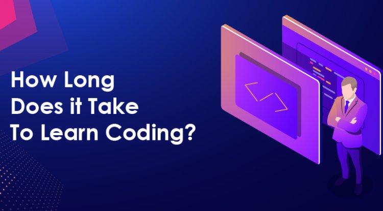 How long does it take to learn coding?