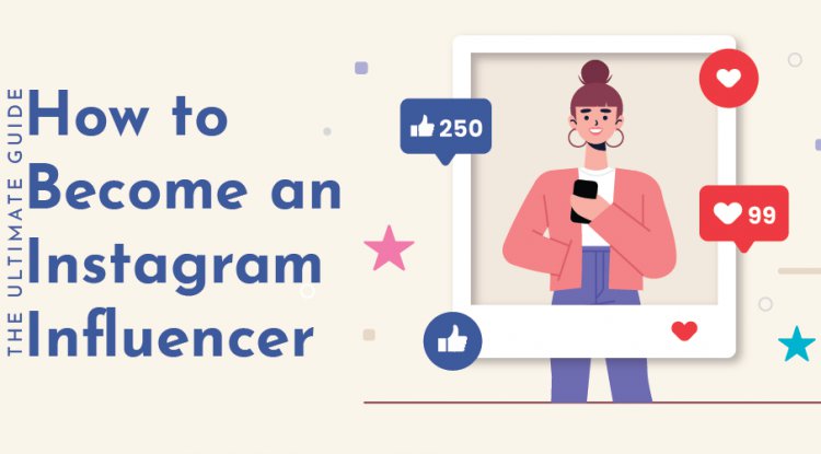 How to become an Instagram influencer The Ultimate Guide