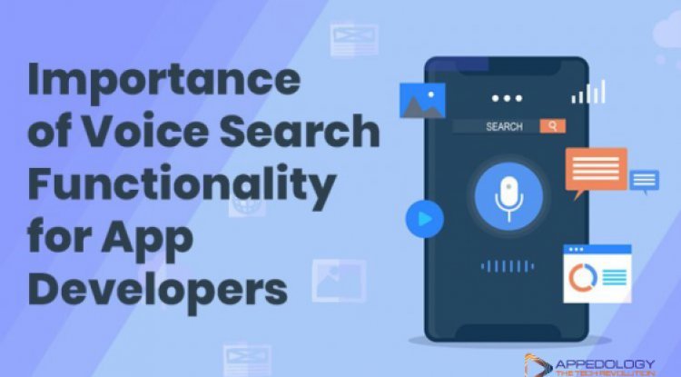 Importance of Voice Search Functionality for App Developers