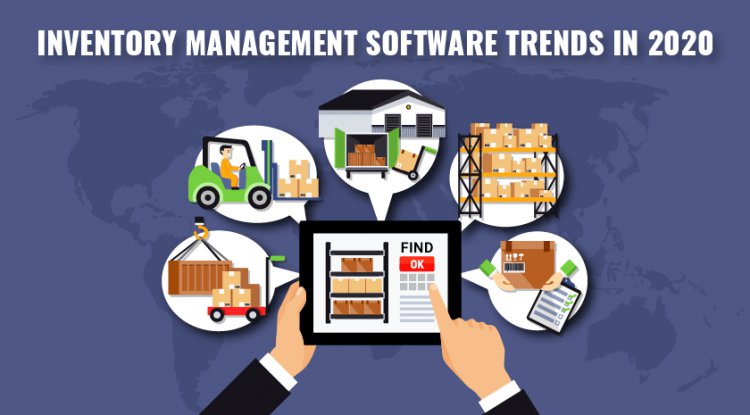 Inventory Management Software Trends in 2020