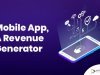 Mobile App, A Revenue Generator