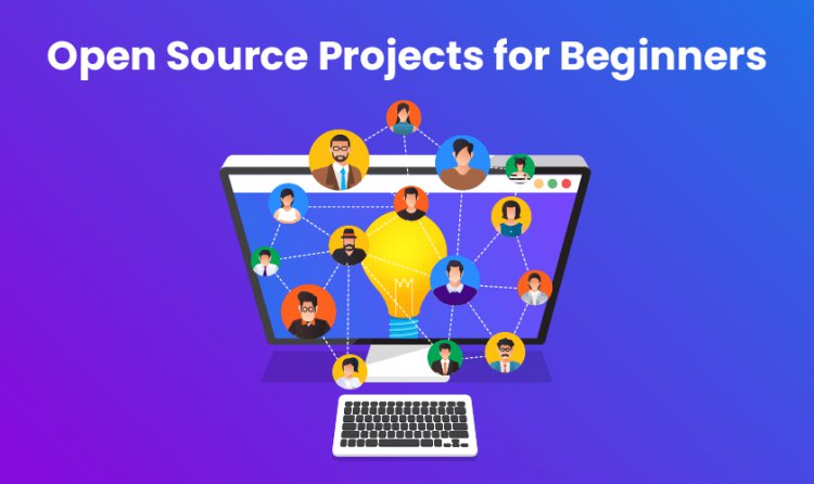 Open Source Projects for Beginners
