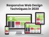 Responsive Web Design Techniques in 2020