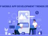 Top Mobile App Development Trends 2020