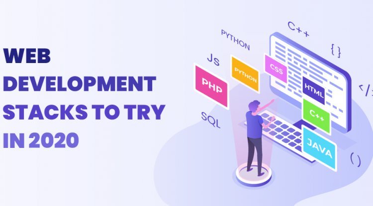 Best Web Development Stacks To Try In 2020