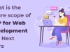 What is the future scope of PHP for Web Development into Next Years