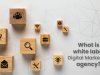 What is a White Label Digital Marketing Agency?