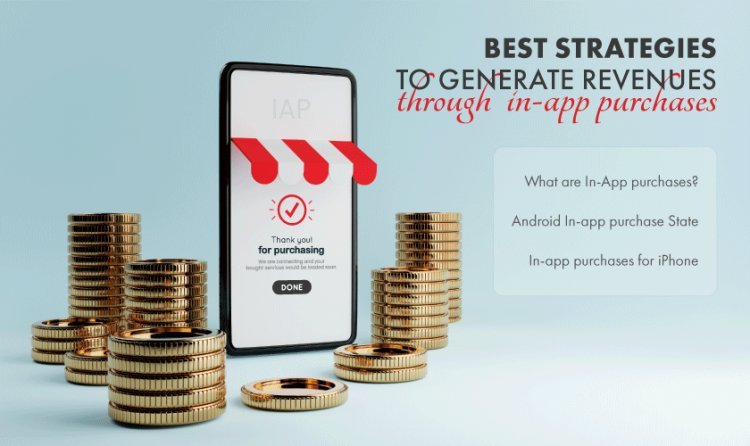 How To Apply Best Strategies For In-App Purchases?